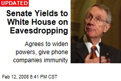 Senate Yields to White House on Eavesdropping