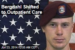 Bergdahl Shifted to Outpatient Care