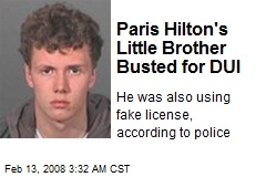 Paris Hilton's Little Brother Busted for DUI