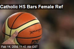 Catholic HS Bars Female Ref