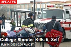 College Shooter Kills 5, Self