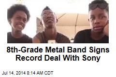 8th-Grade Metal Band Signs Record Deal With Sony