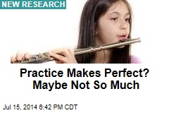 Practice Makes Perfect? Maybe Not So Much