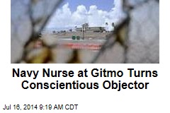 Navy Nurse at Gitmo Turns Conscientious Objector