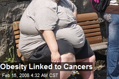 Obesity Linked to Cancers