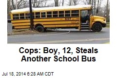 Cops: Boy, 12, Steals Another School Bus