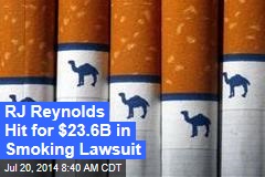 RJ Reynolds Hit for $23.6B in Smoking Lawsuit