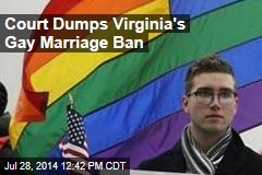 Court Dumps Virginia&#39;s Gay Marriage Ban