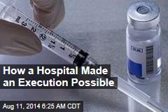 How a Hospital Made an Execution Possible