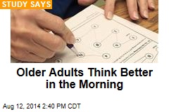 Older Adults Think Better in the Morning