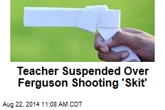 Teacher Suspended After Classroom &#39;Skit&#39; About Ferguson Shooting