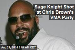 Suge Knight Gets Shot at Chris Brown&#39;s VMA Party