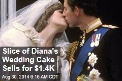 Slice of Diana&#39;s Wedding Cake Sells for $1.4K