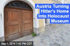 Hitler&#39;s Home to Become &#39;House of Responsibility&#39;
