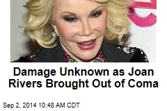 Damage Unknown as Joan Rivers Brought Out of Coma