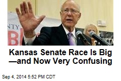 Kansas&#39; Senate Race Is Big &mdash;and Now Very Confusing