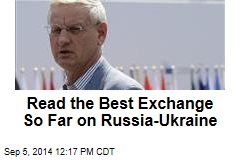 Read the Best Exchange So Far on Russia-Ukraine