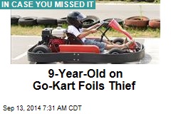 9-Year-Old on Go-Kart Foils Thief