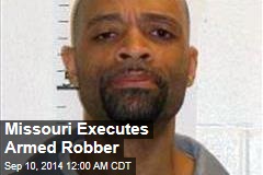 Missouri Executes Armed Robber