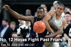 No. 12 Hoyas Fight Past Friars