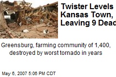 Twister Levels Kansas Town, Leaving 9 Dead
