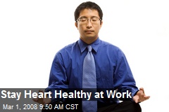 Stay Heart Healthy at Work
