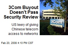 3Com Buyout Doesn't Pass Security Review