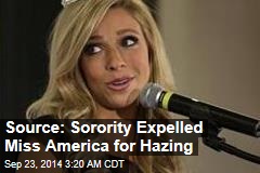 Source: Sorority Expelled Miss America for Hazing
