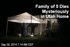 Family of 5 Dies Mysteriously in Utah Home