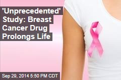 Breast-Cancer Drug Gives Women 16 More Months