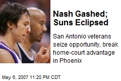 Nash Gashed; Suns Eclipsed