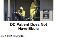 DC Patient Does Not Have Ebola
