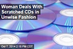Woman Deals With Scratched CDs in Unwise Fashion