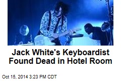 Jack White&#39;s Keyboardist Found Dead in Hotel Room