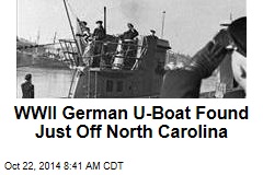 WWII Freighter, German U-Boat Found&mdash;Just Off North Carolina