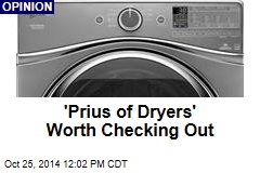 &#39;Prius of Dryers&#39; Worth Checking Out