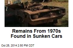 Remains From 1970s Found in Sunken Cars