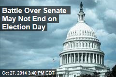 Battle for Senate Control May Not End on Nov. 4