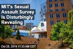 MIT&#39;s Sexual Assault Survey Is Disturbingly Revealing