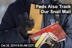 Feds Also Track Our Snail Mail