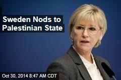 First in EU, Sweden Nods to Palestinian State