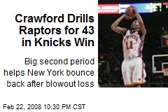 Crawford Drills Raptors for 43 in Knicks Win