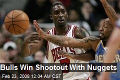 Bulls Win Shootout With Nuggets