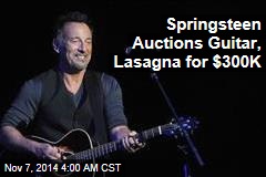 Springsteen Auctions Guitar, Lasagna For $300K