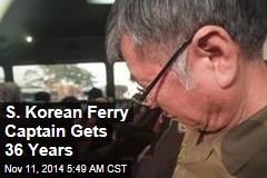 S. Korean Ferry Captain Gets 36 Years