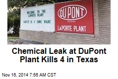 Chemical Leak at DuPont Plant Kills 4 in Texas