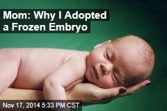 Texas Mom: Why We Adopted an Embryo