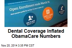 Dental Coverage Inflated ObamaCare Numbers