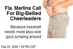 Fla. Marlins Call For Big-Bellied Cheerleaders
