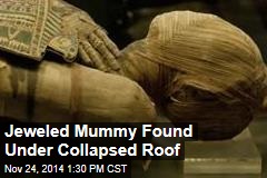 Jeweled Mummy Found Under Collapsed Roof